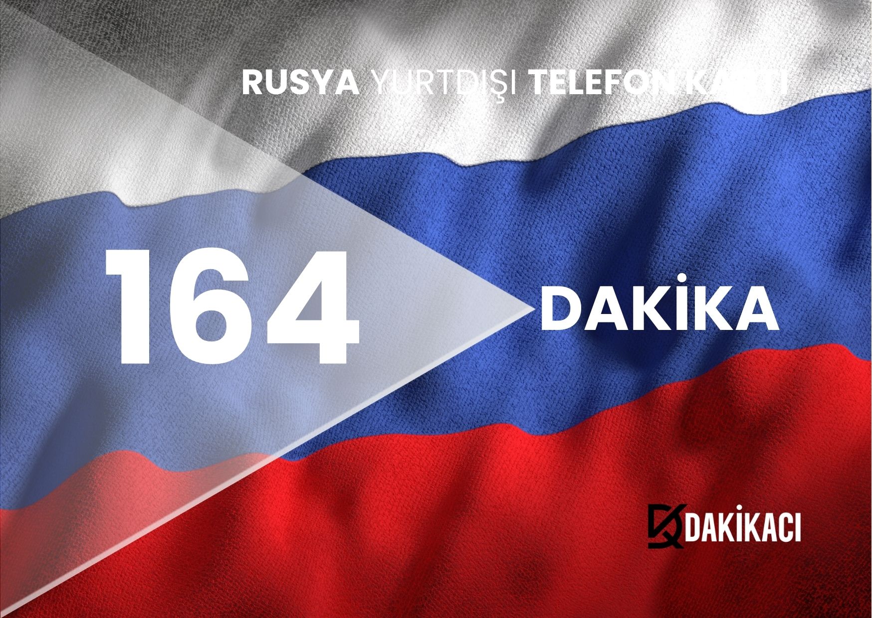 RUSYA YURTDIŞI 164 DAKİKA PAKETİ